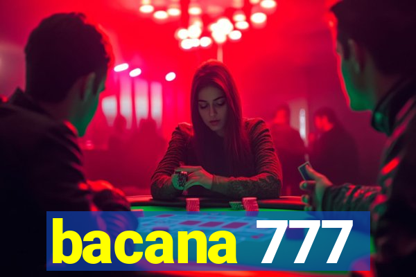 bacana 777